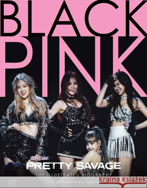 Black Pink: Pretty Savage Carolyn McHugh 9781915343338 Danann Media Publishing Limited - książka