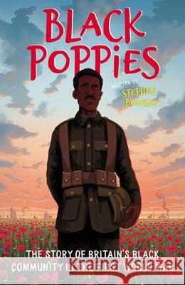 Black Poppies: The Story of Britain's Black Community in the First World War Stephen Bourne 9780750999632 The History Press Ltd - książka