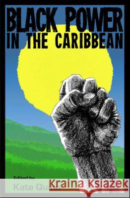 Black Power in the Caribbean Kate Quinn 9780813061887 University Press of Florida - książka