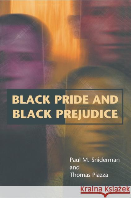 Black Pride and Black Prejudice Paul M. Sniderman Thomas Leonard Piazza 9780691120379 Princeton University Press - książka