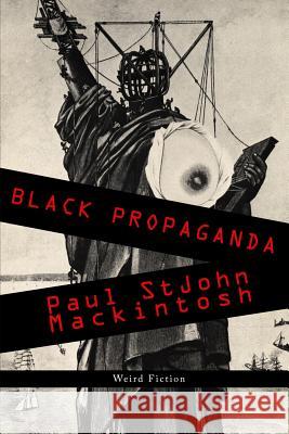 Black Propaganda Paul Stjohn Mackintosh 9788799839926 H. Harksen Productions - książka