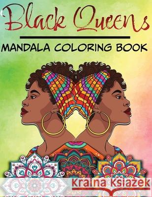 Black Queens - Mandala Coloring Book Arletha Orr 9781737978152 Kingdom Trailblazers - książka