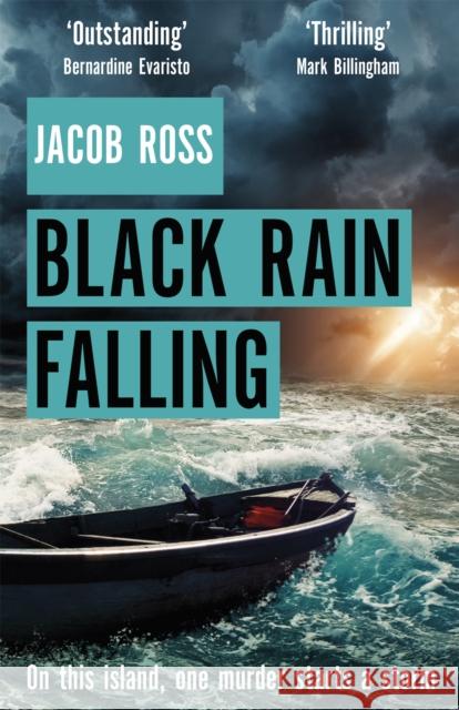 Black Rain Falling: 'A truly amazing writer, an outstanding novel' Bernardine Evaristo Jacob Ross 9780751574456 Little, Brown Book Group - książka