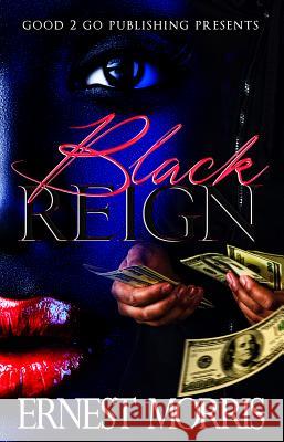 Black Reign: Reign & Na'Tae Ernest Morris 9781947340107 Good2go Publishing - książka