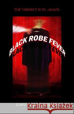 Black Robe Fever Gary L. Richardson 9781732904033 Jewell Press - książka