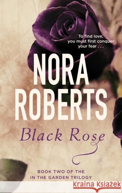 Black Rose: Number 2 in series Nora Roberts 9780349411613 Little, Brown Book Group - książka