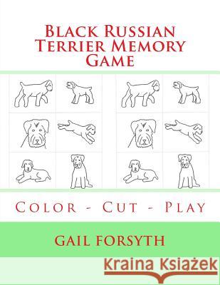 Black Russian Terrier Memory Game: Color - Cut - Play Gail Forsyth 9781514691663 Createspace - książka