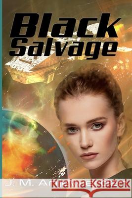 Black Salvage J M Anjewierden 9798420424292 Independently Published - książka