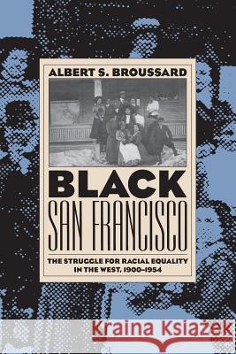 Black San Francisco (PB) Broussard, Albert S. 9780700606849 University Press of Kansas - książka