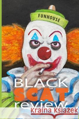 Black Scat Review #24: The Funhouse Issue Norman Conquest Various 9781737943082 Black Scat Books - książka