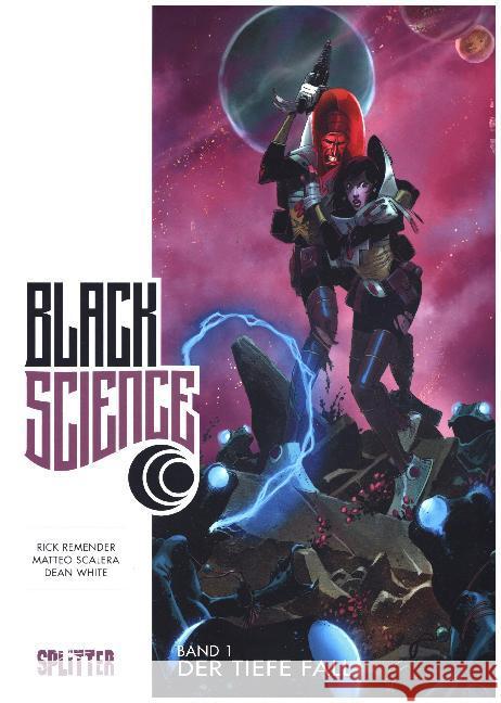 Black Science - Der tiefe Fall Remender, Rick; Scalero, Matteo; White, Dean 9783958393752 Splitter - książka