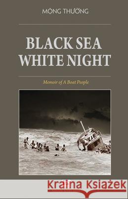 Black Sea White Night Mong Thuong Tran Luon 9781989705889 Nhan Anh Publisher - książka