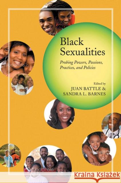 Black Sexualities: Probing Powers, Passions, Practices, and Policies Battle, Juan 9780813546025 Rutgers University Press - książka