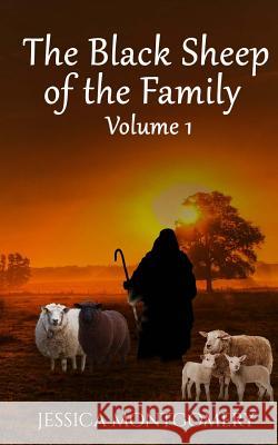 Black Sheep of the Family Jessica Montgomery It's All about Him Medi 9781534606661 Createspace Independent Publishing Platform - książka