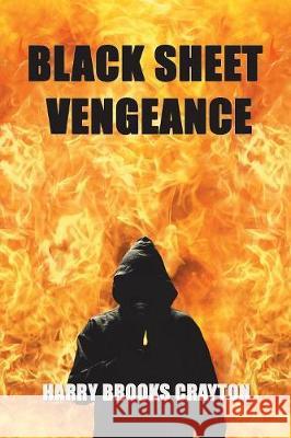 Black Sheet Vengeance Harry Brooks Crayton 9781796025033 Xlibris Us - książka