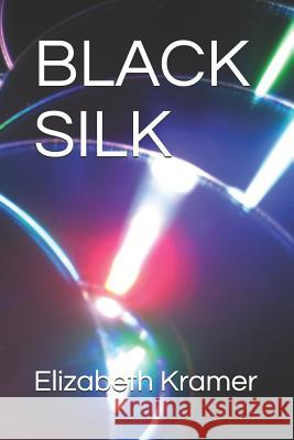 Black Silk Elizabeth Kramer 9781070193656 Independently Published - książka
