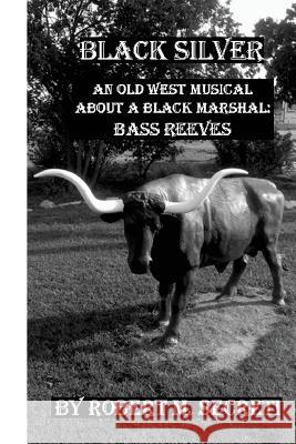 Black Silver Mr Robert M. Secreti 9780977769025 Not Avail - książka