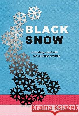 Black Snow J. T. O'Brien 9781450282970 iUniverse.com - książka