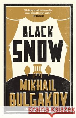 Black Snow: New Translation: Newly Translated and Annotated Mikhail Bulgakov 9781847493538 Alma Books Ltd - książka