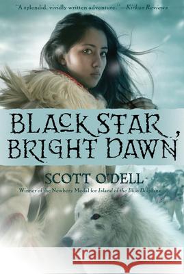 Black Star, Bright Dawn Scott O'Dell 9780547053196 Houghton Mifflin Company - książka