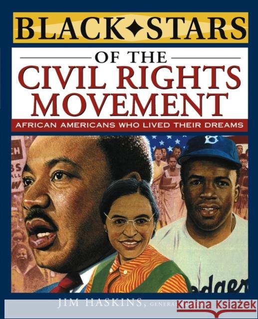 Black Stars of the Civil Rights Movement James Haskins Eleanora E. Tate Clinton Cox 9780471220688 John Wiley & Sons - książka