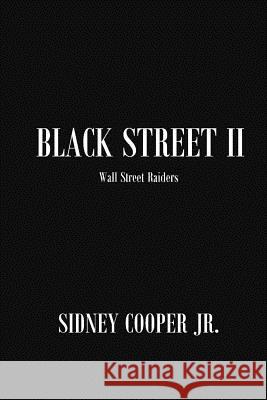 Black Street II: Wall Street Raiders MR Sidney Coope 9781514281338 Createspace - książka