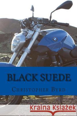 Black Suede: The Color of Water Quality in the State of Arizona Christopher Byrd 9781514767467 Createspace - książka