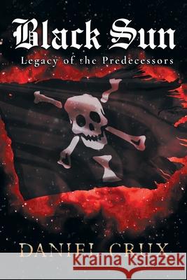 Black Sun Legacy of the Predecessors Dustin Corallo 9780985250126 Inkwell Productions - książka