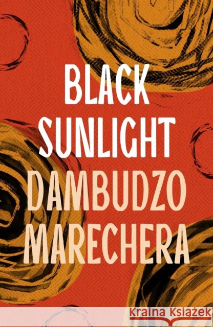 Black Sunlight Dambudzo Marechera 9781035906161 Bloomsbury Publishing PLC - książka