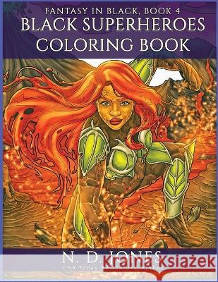 Black Superheroes Coloring Book N D Jones Liskelly Auyadermont Lily Dormishev 9798987146408 Kuumba Publishing - książka