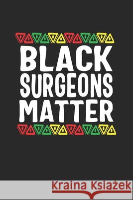 black surgeons matter Black Month Gifts Publishing 9781676629344 Independently Published - książka