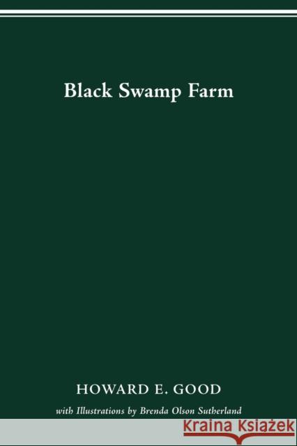 Black Swamp Farm Howard E. Good, Brenda Olson Sutherland 9780814207345 Ohio State University Press - książka