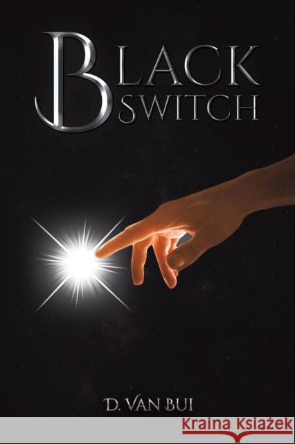 Black Switch D Van Bui 9781647505974 Austin Macauley Publishers LLC - książka