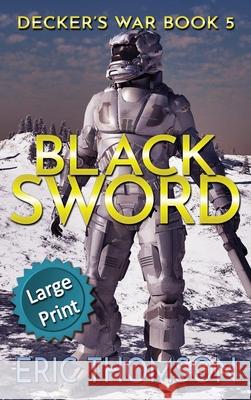 Black Sword Eric Thomson 9781989314623 Sanddiver Books Inc. - książka