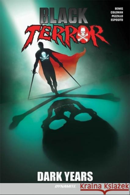 Black Terror: Dark Years Max Bemis 9781524114985 Dynamite Entertainment - książka