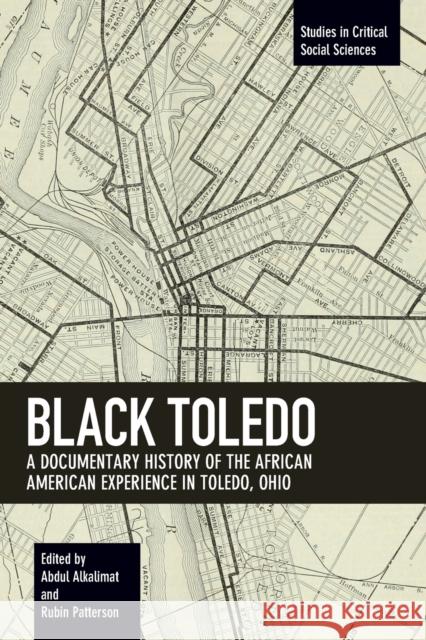 Black Toledo: A Documentary History of the African American Experience in Toledo, Ohio  9781608461554 Haymarket Books - książka