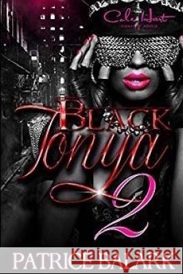 Black Tonya 2 Patrice Balark 9781973887928 Createspace Independent Publishing Platform - książka