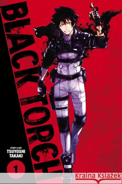 Black Torch, Vol. 1 Tsuyoshi Takaki 9781974700462 Viz Media, Subs. of Shogakukan Inc - książka