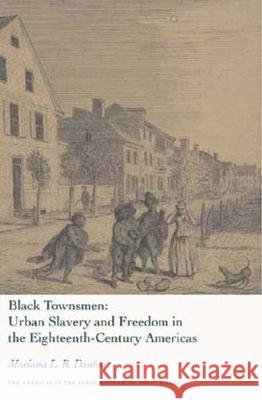 Black Townsmen: Urban Slavery and Freedom in the Eighteenth-Century Americas Dantas, M. 9781403975768 Palgrave MacMillan - książka