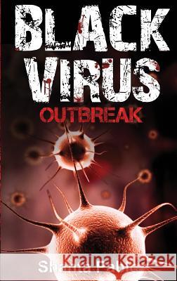 Black Virus: Outbreak Shanta Pablo   9780995264106 Shanta Pablo - książka