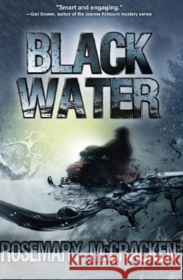 Black Water Rosemary McCracken 9781772420937 Carrick Publishing - książka