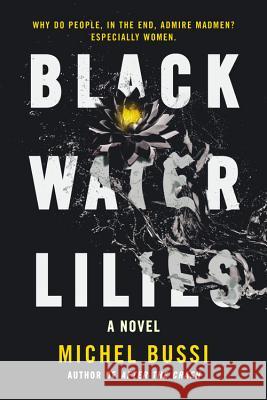 Black Water Lilies Michel Bussi 9780316504997 Hachette Books - książka