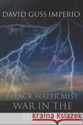Black Water Mist War in the Heavens David Guss Imperio 9798469031970 Independently Published - książka