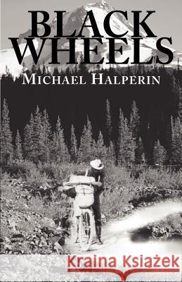 Black Wheels Michael Halperin 9781401084424 Xlibris Corporation - książka