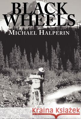 Black Wheels Michael Halperin 9781401084431 Xlibris Corporation - książka