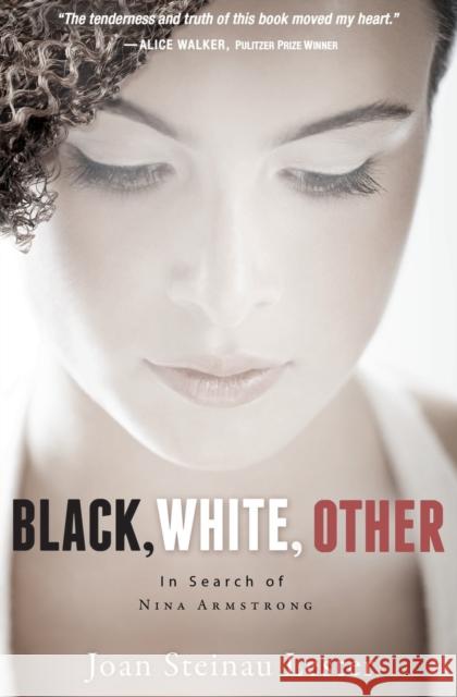 Black, White, Other: In Search of Nina Armstrong Lester, Joan Steinau 9780310761518 Blink - książka