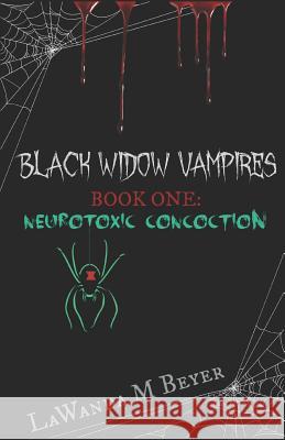 Black Widow Vampires Lawanda M. Beyer 9781720147107 Independently Published - książka
