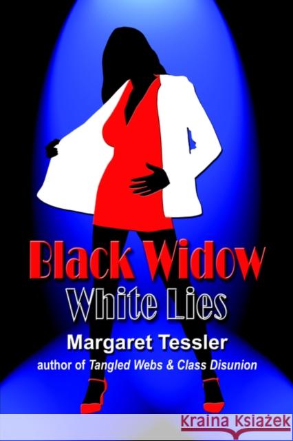 Black Widow White Lies Margaret Tessler 9781601450494 Booklocker.com - książka