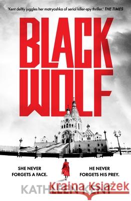 Black Wolf Kathleen Kent 9781804547908 Bloomsbury Publishing PLC - książka