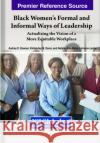 Black Women's Formal and Informal Ways of Leadership  9781668438275 IGI Global